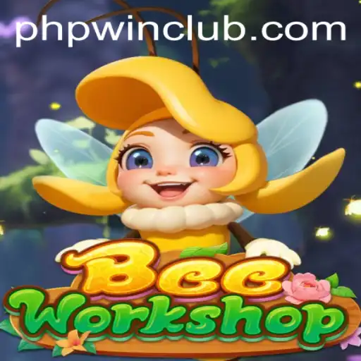 Exploring the Fascinating World of BeeWorkshop: A Club PHPWIN Event